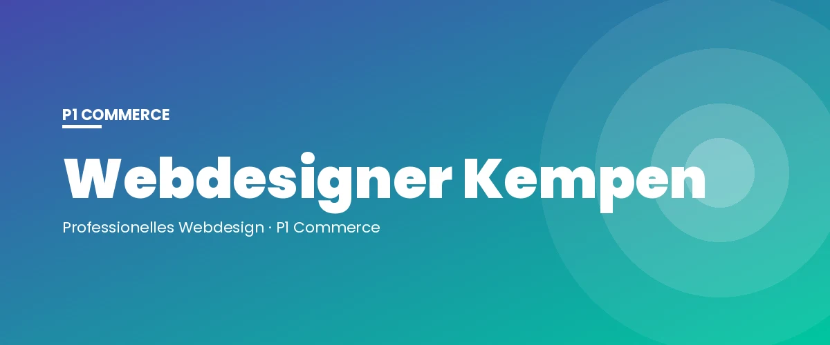 Webdesigner Kempen – P1 Commerce Webagentur